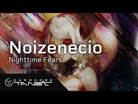 Noizenecio - Nighttime Fears