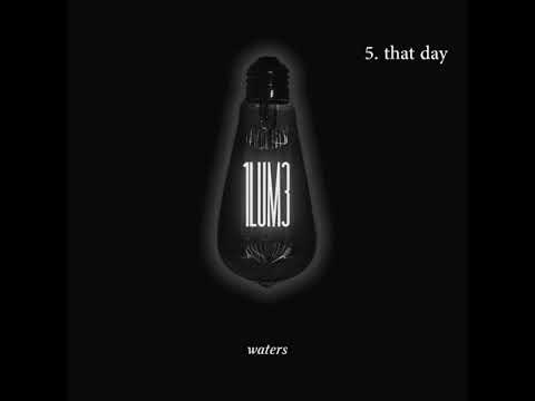 1LUM3 - waters (full ep)