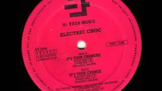 Electric Choc -  It's Your Chance (Style Mix) 1991