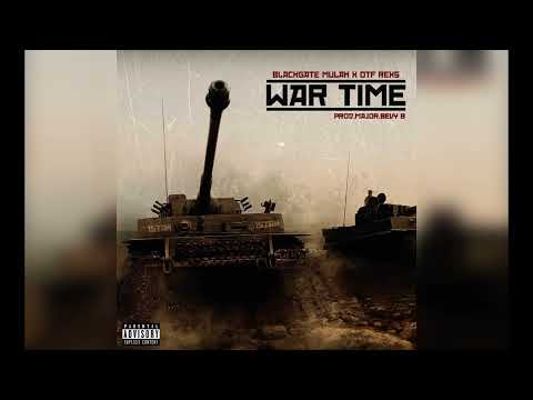 MulahVeli x OTF Rex - War Time