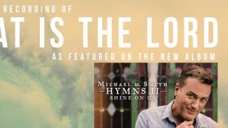 GREAT IS THE LORD - Sampler - Hymns II - Michael W. Smith (Sample 14 of 16)