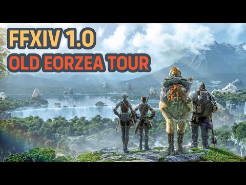 Final Fantasy XIV 1.0: Old Eorzea Tour