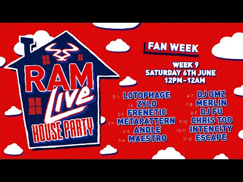 RAMLive House Party Fan Week - Week 9 - 6/05/20 - 12pm -12am