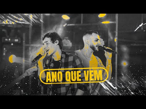 Marco Antonio & Gabriel -  Ano Que Vem (Ao Vivo)