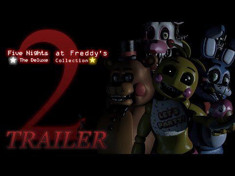 Five Nights at Freddy's 2: Deluxe Edition | Trailer