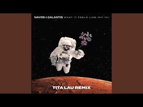 What It Feels Like (Tita Lau Remix)