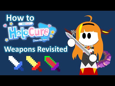 How to Holocure: Weapons Revisited