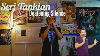 Serj Tankian- Deafening Silence (Vocal Cover)
