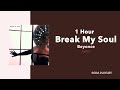 (1 Hour Loop) Break My Soul - Beyoncé (Lyrics)