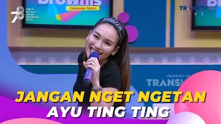Download lagu Jangan Nget Ngetan | Ayu Ting Ting | BROWNIS (30/8/23) L2 mp3 Download lagu Jangan Nget Ngetan | Ayu Ting Ting | BROWNIS (30/8/23) L2 mp3