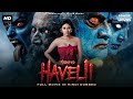 New South Movie HAUNTED HAVELI New South Horror Movie South Movie Horror Movie