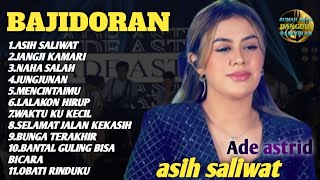 Download lagu BAJIDORAN TERPOPULER 2025 | Ade Astrid – Asih Saliwat Full Album Terbaik mp3 Download lagu BAJIDORAN TERPOPULER 2025 | Ade Astrid – Asih Saliwat Full Album Terbaik mp3