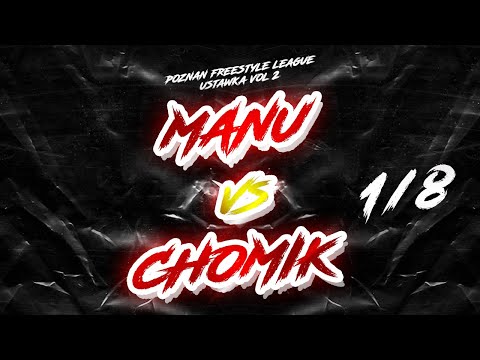 [1/8] MANU VS CHOMIK Ustawka 2 Sezon7 Poznań Freestyle