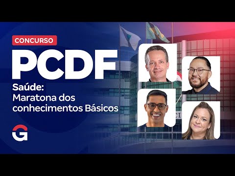 Concurso PCDF Saúde: Maratona dos Conhecimentos Básicos