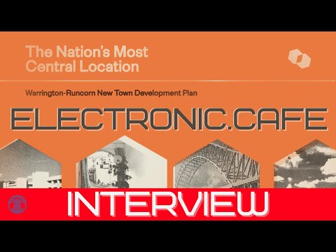 WARRINGTON-RUNCORN NEW TOWN DEVELOPMENT PLAN:  Interview Gordon Chapman-Fox #coldwave  #synthwave