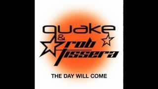 Quake & Rob Tissera - The Day Will Come (Heatbeat Remix) (Official Audio)