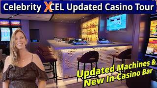 UPDATED Celebrity Xcel Casino Tour - WOW... Already New Slots 2 Months After Preview Cruise!