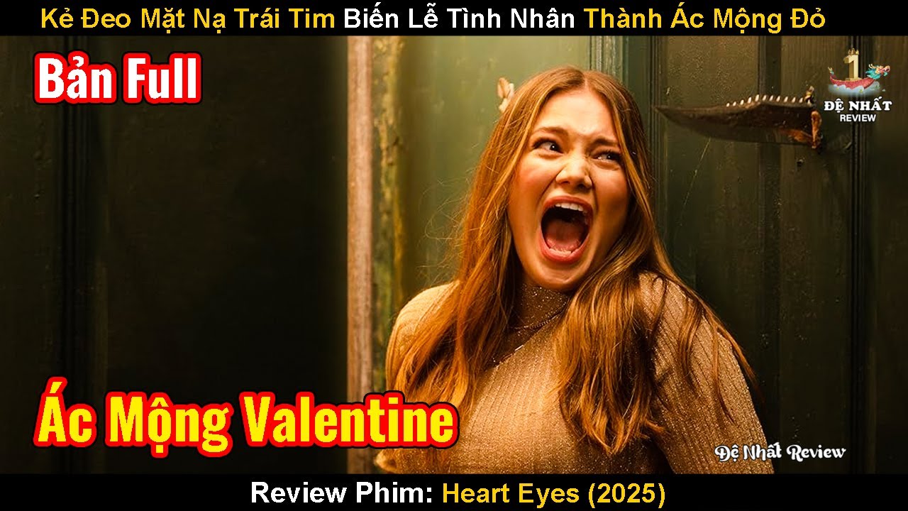 Kẻ Đeo Mặt Nạ Trái Tim Biến Lễ Tình Nhân Thành Ác Mộng Đỏ | Review Phim: Heart Eyes 2025