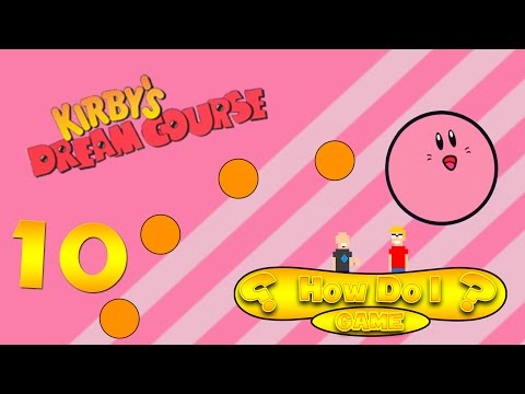 Kirby's Dream Course | Course Calamity | PART 10 - How Do I Game?!
