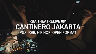 Download lagu RBA THEATRELIVE 004 — CANTINERO JAKARTA (POP, R&B, HIP HOP, OPEN FORMAT) mp3
