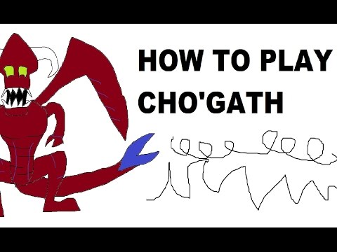 A Glorious Guide on How to Play Cho'Gath