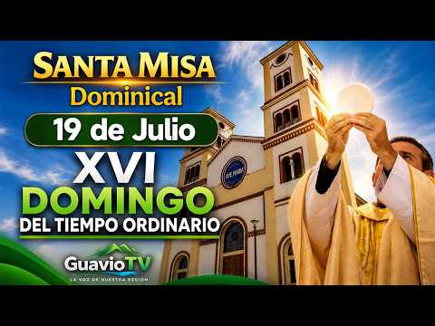 🔴 Santa Misa de Hoy Domingo 19 de Julio de 2026 EN VIVO 🙏 | XVI Domingo del Tiempo Ordinario