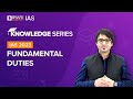 Fundamental Duties In Indian Constitution Explained Indian Polity For UPSC Prelims Mains 2022