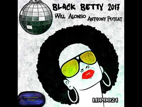 Anthony Poteat: Black Betty 2017 (Original Drums Nation Mix)