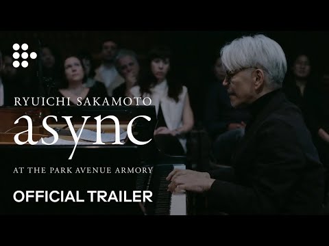 Thumbnail of the video: RYUICHI SAKAMOTO: async AT THE PARK AVENUE ARMORY | Official Trailer