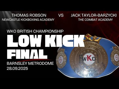 Thomas Robson VS Jack Taylor-Barzycki | WKO British Championship | Low Kick | Final
