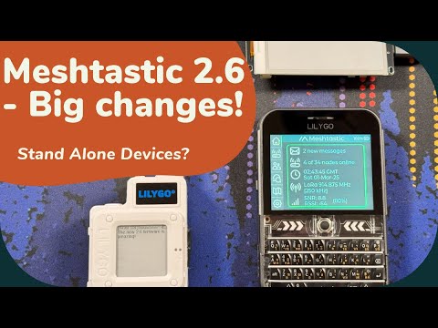 Meshtastic 2.6 is here with amazing new features