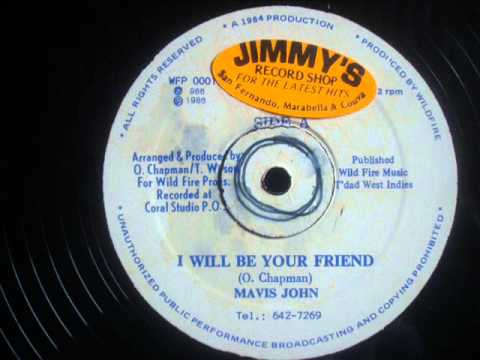 Mavis John   I Will Be Your Friend