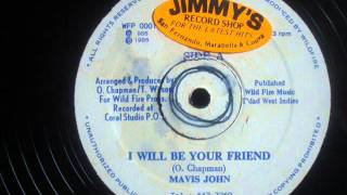 Mavis John I Will Be Your Friend Video