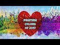 ~Pristine Colors Of 2017~ ~Pristine Colors Of 2017~