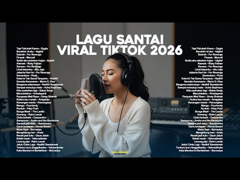 Lagu Santai Viral Tiktok 2026 — Lagu Pop Indonesia Terbaru 2026 🍃 |  Cover Santai by Valovadinata 🤍🎧