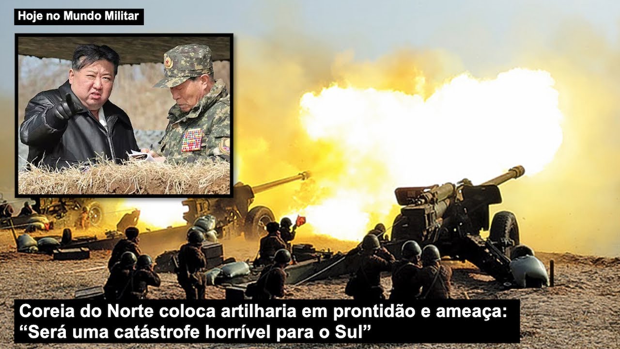 Coreia do Norte coloca artilharia em prontidão e ameaça: “Será uma catástrofe horrível para o Sul”