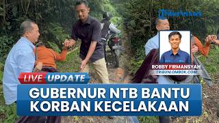 Aksi Spontan Gubernur NTB, Bantu Angkat Korban Kecelakaan di Kawasan Pusuk Sembalun dan Dibawa ke RS