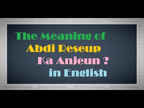 The Meaning of Abdi Reseup Ka Anjeun? in English.