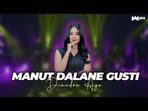 Diandra Ayu - Manut Dalane Gusti (Official Live Music) Aksa Music