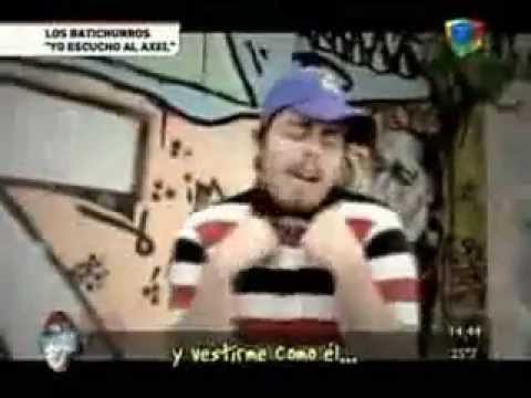 los batichurros yo escucho al axel sin codificar