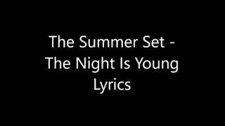 The Summer Set   The Night Is Young Lyrics