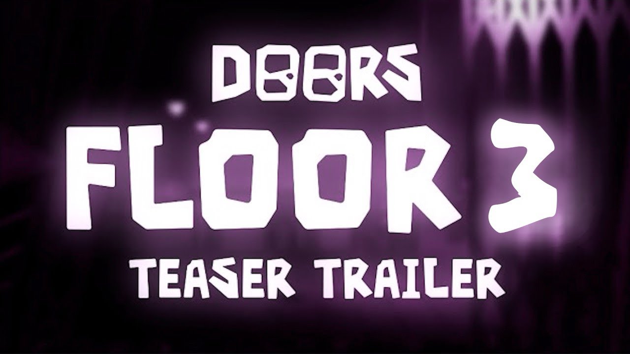 DOORS: FLOOR 3 TEASER TRAILER