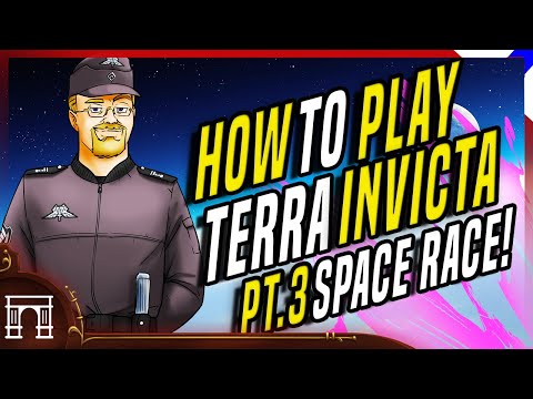 How To Play Terra Invicta - The Space Race And Early Mid Game