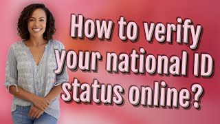 How to verify your national ID status online