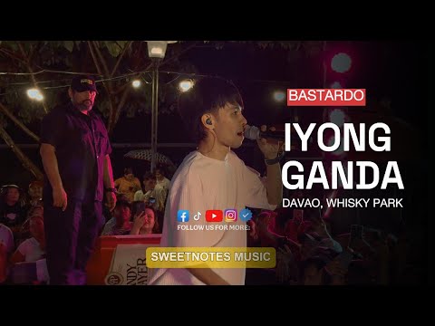 IYONG GANDA | Bastardo - Sweetnotes Live @ Davao, Whisky Park