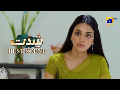 Shiddat Episode 28 | 𝐁𝐞𝐬𝐭 𝐒𝐜𝐞𝐧𝐞 𝟎𝟏 | Anmol Baloch - Muneeb Butt | Har Pal Geo