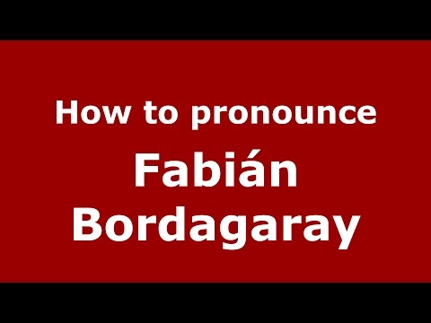 How to pronounce Fabián Bordagaray (Spanish/Argentina) - PronounceNames.com