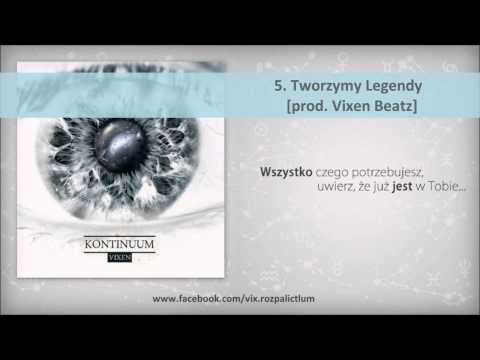 Vixen - Tworzymy Legendy (prod. Vixen Beatz) [Kontinuum]