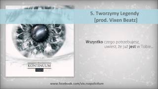 Vixen - Tworzymy Legendy (prod. Vixen Beatz) [Kontinuum]