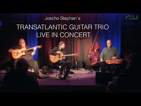Joscho Stephans Transatlantic Guitar Trio in concert (Live stream)